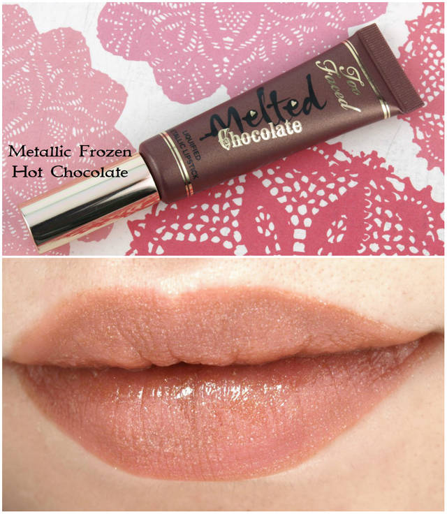 1457944014 too faced melted chocolate liquified lipstick swatches review metallic frozen hot chocolate