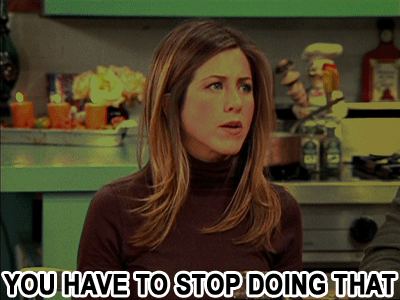 https://image.sistacafe.com/images/uploads/content_image/image/25009/1438920573-Friends-Stop-Doing-That.gif