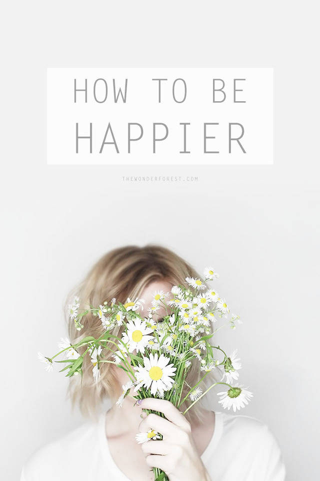 https://image.sistacafe.com/images/uploads/content_image/image/38346/1442678565-how-to-be-happier.jpg