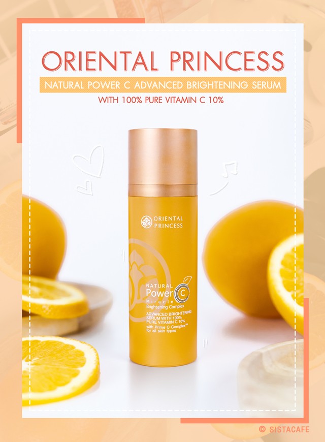Oriental Princess Natural Power C Miracle Brightening Complex : เซรั่มวิตามินซี Advanced Brightening Serum with 100 % Pure Vitamin C 10%