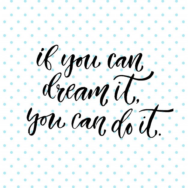 1541323753 vector inspirational calligraphy if you can dream it you can do it modern print design 7586 344