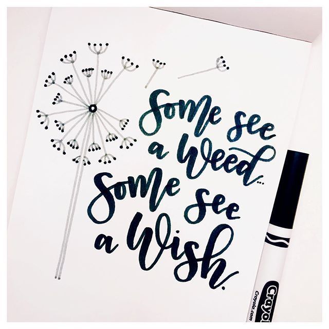 1541325376 some see a weed some see a wishquot beautiful black and white hand brush letter fonts