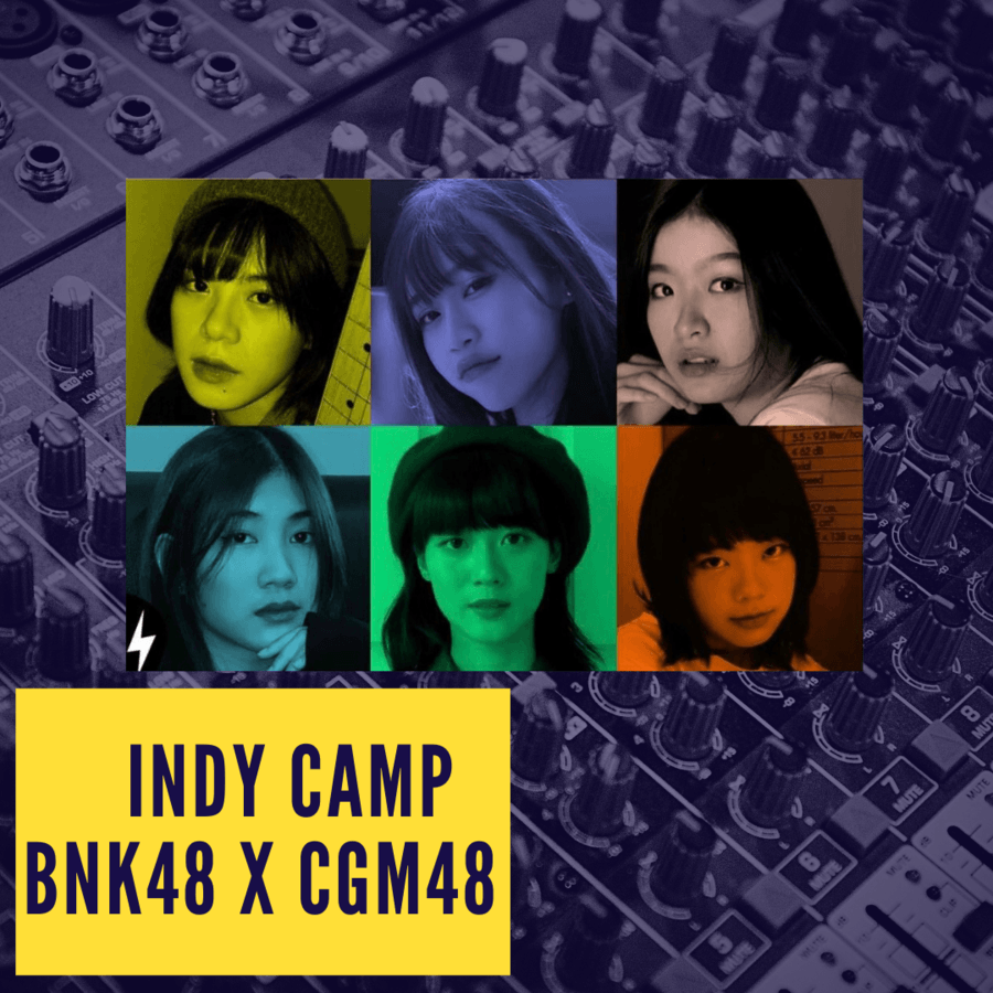 Indy camp bnk48 x cgm48