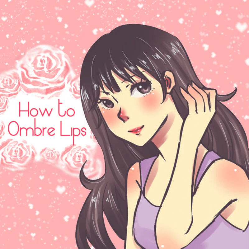 How to Ombre Lips สไตล์เกาหลี